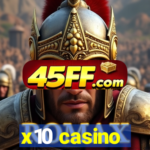 x10 casino